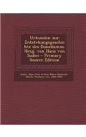 Urkunden Zur Entstehungsgeschichte Des Donatismus. Hrsg. Von Hans Von Soden - Primary Source Edition