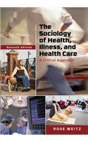 The Sociology of Health, Illness, and Health Care