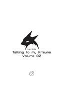 Talking to my Kitsune - volume 02