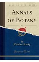 Annals of Botany, Vol. 1 (Classic Reprint)