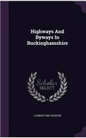 Highways and Byways in Buckinghamshire