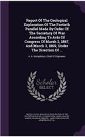 Report Of The Geological Exploration Of The Fortieth Parallel Made By Order Of The Secretary Of War According To Acts Of Congress Of Marsh 2, 1867, And March 3, 1869, Under The Direction Of ...