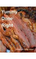Yummy Done Right