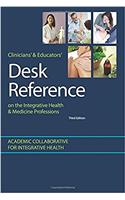 Clinicians and Educators Desk Reference on the Integrative Health and Medicine Professions