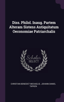 Diss. Philol. Inaug. Partem Alteram Sistens Antiquitatum Oeconomiae Patriarchalis