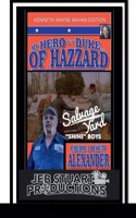 My Hero Is a Duke...of Hazzard Kenneth Wayne Mahan Edition