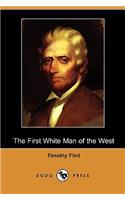 The First White Man of the West; Or, the Life and Exploits of Colonel Dan'l Boon (Dodo Press)