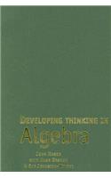 Developing Thinking in Algebra: (Published in Association with The Open University)