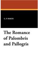 The Romance of Palombris and Pallogris
