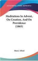Meditations in Advent, on Creation, and on Providence (1865)