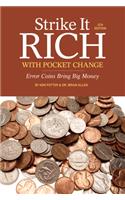 Strike It Rich With Pocket Change