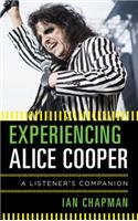 Experiencing Alice Cooper