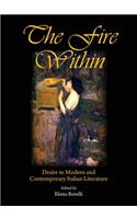Fire Within: Desire in Modern and Contemporary Italian Literature