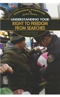Understanding Your Right to Freedom from Searches