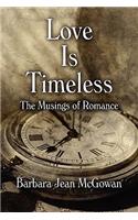 Love Is Timeless: The Musings of Romance