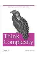 Think Complexity: Complexity Science and Computational Modeling