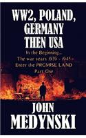 Ww2, Poland, Germany Then USA
