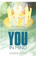 Thoughts With YOU In Mind: Jean's Vibrant Poetry(English)