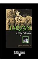 Tarzan My Father (Large Print 16pt)