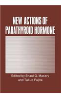 New Actions of Parathyroid Hormone