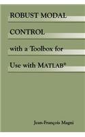 Robust Modal Control with a Toolbox for Use with Matlab(r)