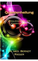 Quantenheilung. Moglichkeiten Der Eigentherapie