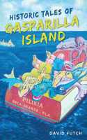 Historic Tales of Gasparilla Island