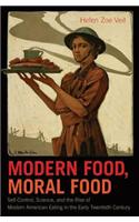 Modern Food, Moral Food