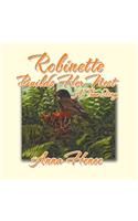 Robinette Builds Her Nest