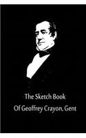 The Sketch Book Of Geoffrey Crayon, Gent
