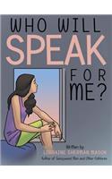Who Will Speak for Me?