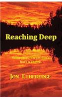Reaching Deep