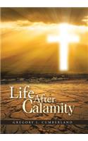 Life After Calamity