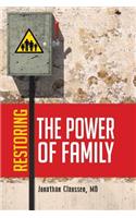 Restoring the Power of Family