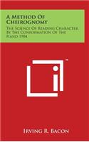 A Method Of Cheirognomy: The Science Of Reading Character By The Conformation Of The Hand 1904