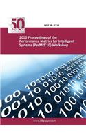 2010 Proceedings of the Performance Metrics for Intelligent Systems (PerMIS'10) Workshop