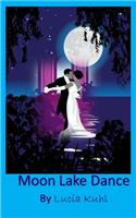 Moon Lake Dance