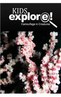 Camouflage In Creatures - Kids Explore: Animal books nonfiction - books ages 5-6(English)