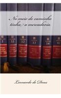 No Meio Do Caminho Tinha a Mercadoria: A Instauracao Da Critica Da Economia Politica (1857 - 1863)