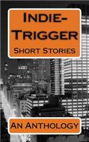 Indie-Trigger Short Stories