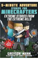 Extreme Stories from the Extreme Hills