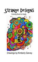 Strange Designs: Coloring Book for Adults(English)