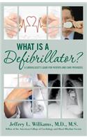 What is a Defibrillator?