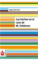 hechos en el caso de M. Valdemar: (low cost). Edición limitada