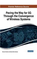 Paving the Way for 5G Through the Convergence of Wireless Systems