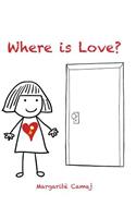 Where Is Love?