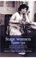 Stage women, 1900-50