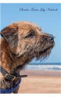 Border Terrier July Notebook Border Terrier Record, Log, Diary, Special Memories, To Do List, Academic Notepad, Scrapbook & More