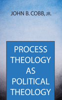 Process Theology as Political Theology