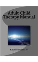 Adult Child Therapy Manual